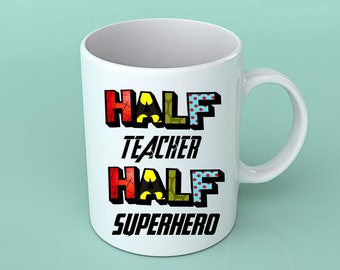 Tasse zur Hälfte Lehrer, zur Hälfte Superheld!