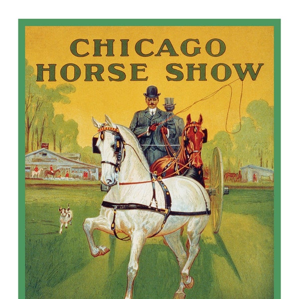 Chicago Horse, Equestrian show poster print from the 1800's. Beautifully restored in vivid colors on museum quality paper and pigment ink.