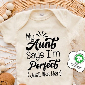 My Aunt Say I Am Perfect Just Like Her Baby Onesie®, Cute Baby Onesies®, Aunt Onesies®, Funny Aunt Baby Shower Gift, Aunt Toddler Shirt