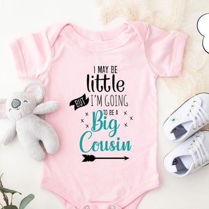 Big Cousin Onesie®, I May Be Little But I'm Going To Be A Big Cousin Onesies®, Cute Baby Onesies®, Reveal Onesie®, New Cousin Baby Bodysuit image 2