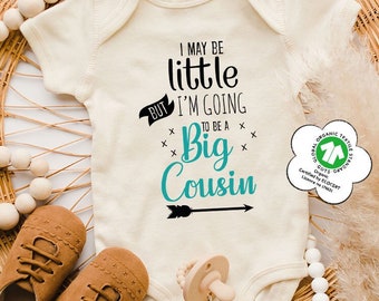 Big Cousin Onesie®, I May Be Little But I'm Going To Be A Big Cousin Onesies®, Cute Baby Onesies®, Reveal Onesie®, New Cousin Baby Bodysuit