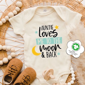 My Auntie Loves Me To The Moon and Back Toddler, Cute Auntie Baby Clothes, Aunties Bestie Onesie®, Auntie Baby Onesie®, Auntie Loves Kids