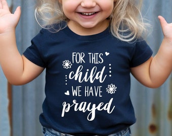 Baby Onesies®, For This Child We Have Prayed Onesie®, Baby Announcement Onesie®, Baby Bodysuit Gift, Baby Toddler Shirt, Kids Tee