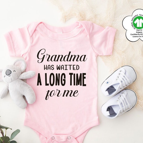 Love Grandma Cute Baby Onesie, Grandma Has Waited a Long Time for Me Baby Onesie, My Grandma Loves Me Bodysuit, Baby Reveal to Grandma