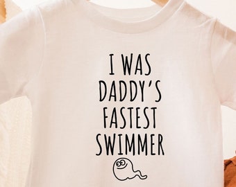 I Was Daddy's Fastest Swimmer Onesie®, Funny Baby Onesies®, Baby Shower Gift, Pregnancy Reveal, Baby Announcement, Unique Baby Gift