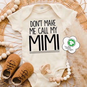 Don't Make Me Call My Mimi Baby Onesie®, Funny Baby Outfit From Grandma, Baby Shower Gift, Pregnancy Announcement Grandparents, Mimi Onesie®