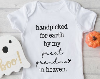 Baby Bodysuit, Baby Clothes, Baby Shower Gift, Grandma in Heaven Tshirt, Handpicked for Earth by My Great Grandma in Heaven Onesie®