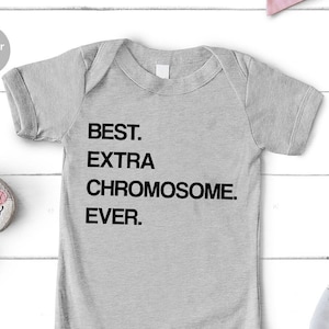 Extra Chromosome Toddler Shirts, Down Syndrome Baby Onesie®, Trisomy Youth Tshirts, WDSD Baby Bodysuit, Down Syndrom Gift, Kids T 21 Shirts