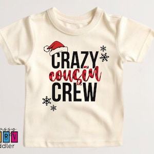 Crazy Cousin Crew Toddler Shirt, Christmas Cousin Crew Onesie®, Cousin Toddler Shirt, Baby Christmas Toddler Shirt, Cousin Crew Bodysuit