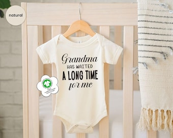 Love Grandma Cute Baby Onesie, Grandma Has Waited a Long Time for Me Baby Onesie, My Grandma Loves Me Bodysuit, Baby Reveal to Grandma