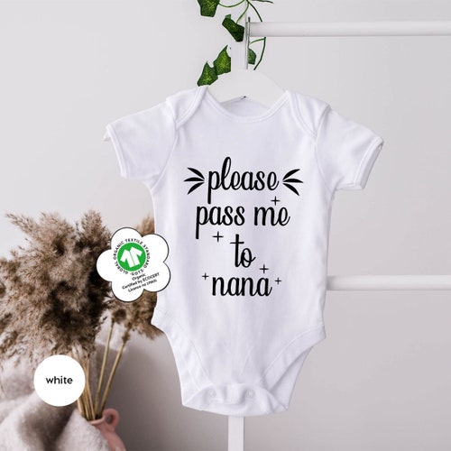 Funny Nana Onesie®, Please Pass Me To Nana Onesie®, Baby Boy Onesie®, Baby Girl Onesie®, Nana Toddler Shirt, Newborn Baby Onesie®