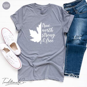 True North Strong And Free Canadian Independence Day Shirt, Happy Canada Day Shirt, Canada Flag Shirt, Canada Day Gift image 9
