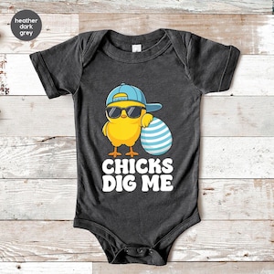 Chicks Dig Me Baby Bodysuits, Boys Easter Kids Shirt, Little Boy Easter Shirt, Cool Easter Shirt,  Easter Chick Toddler Shirt,Egg Hunt Shirt