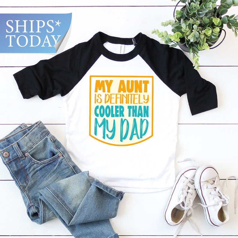 My Aunt Is Definitely Cooler Than My Dad Graphic By Retro Svg Shirt