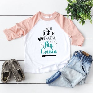 Big Cousin Onesie®, I May Be Little But I'm Going To Be A Big Cousin Onesies®, Cute Baby Onesies®, Reveal Onesie®, New Cousin Baby Bodysuit image 4