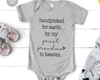 Baby Bodysuit, Baby Clothes, Baby Shower Gift, Grandma in Heaven Tshirt, Handpicked for Earth by My Great Grandma in Heaven Onesie®