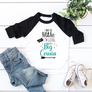 Big Cousin Onesie®, I May Be Little But I'm Going To Be A Big Cousin Onesies®, Cute Baby Onesies®, Reveal Onesie®, New Cousin Baby Bodysuit image 3