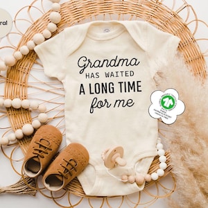 Grandma Has Waited a Long Time for Me Baby Onesie, Cute Grandparent Gift Bodysuit, Newborn Baby Clothes, Infant Grandchild Outfit