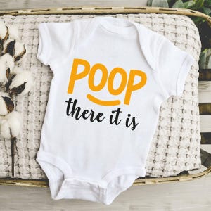 Poop There It Is Onesie®, Poop Toddler Shirt, Funny Baby Onesie®, Baby Shower Gift, Cute Baby Onesie®, Rap Onesies®, Unisex Onesies® image 1