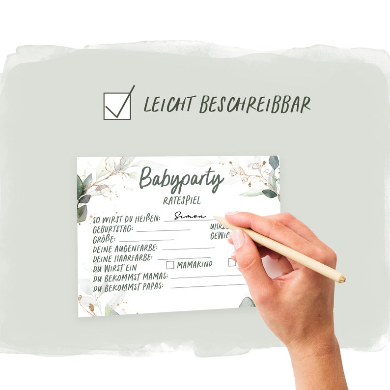 May include: A white card with a green and gold floral design. The card has the text "Babyparty Ratespiel" and a list of questions to guess about a baby, such as "So wirst du hei&szlig;en", "Geburtstag", "Gr&ouml;&szlig;e", "Deine Augenfarbe", "Deine Haarfarbe", "Du wirst ein", "Du bekommst Mamas", and "Du bekommst Papas".