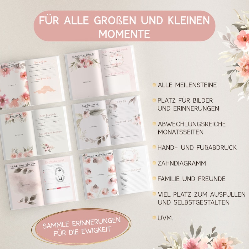 May include: A pink and gray baby memory book with floral illustrations. The book has pages for recording milestones, photos, and other memories. The text on the cover reads "F&Uuml;R ALLE GROBEN UND KLEINEN MOMENTE" and "SAMMLE ERINNERUNGEN F&Uuml;R DIE EWIGKEIT".