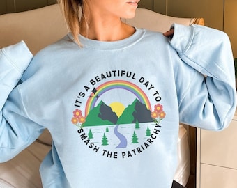 Feminist Sweatshirt Feminist Sweater Smash the Patriarchy Sweatshirt Aesthetic Crewneck