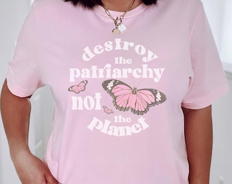 Destroy The Patriarchy Feminist Shirt Activist Shirt Feminist Tshirt Feminist Apparel Smash the Patriarchy Girl Power Shirt Feminism
