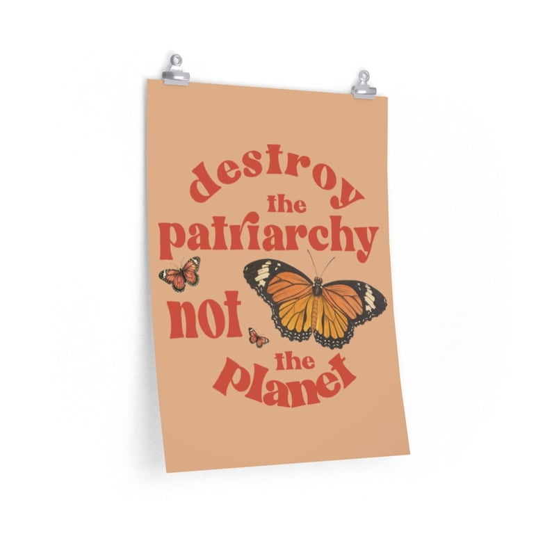 Feminist Poster Destroy The Patriarchy Not The Planet Posters Aesthetic Feminist Artwork Girl Power Poster Equality Poster Feminist Gifts image 2