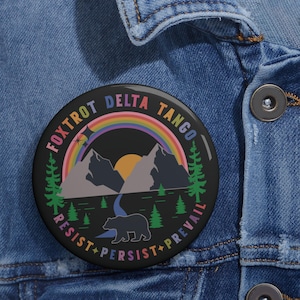 FDT Anti Trump Pin Button FDT Pin Leftist Pins Fight Fascism Anti Maga Anti Trump Buttons Foxtrot Delta Tango Resist Political Merch