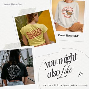 May include: Three different t-shirt designs with feminist and equality themes. The first shirt is yellow with red text that says "Cultivate Equality". The second shirt is black with white text that says "Feminist Club" and a graphic of a mountain range. The third shirt is light gray with black text that says "Destroy the Patriarchy, Not the Planet" and a graphic of a butterfly.