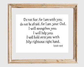 Isaiah 41:10 of The Holy Bible (Holman Christian Standard Bible/HCSB), art print of hand-lettered calligraphy for framing