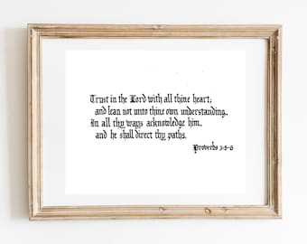 Proverbs 3:5-6 of The Holy Bible (King James Version/KJV), art print of hand-lettered calligraphy suitable for framing
