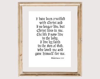 Galatians 2:20 of The Holy Bible (New International Version/NIV), art print of hand-lettered calligraphy suitable for framing