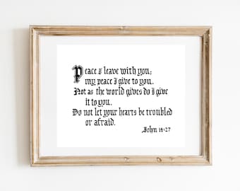 John 14:27 of The Holy Bible (New American Bible Revised Edition/NABRE), art print of hand-lettered calligraphy suitable for framing