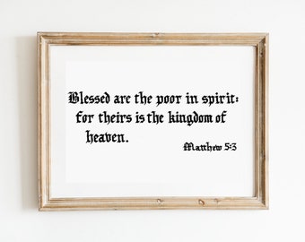 Matthew 5:3 of The Holy Bible (King James Version/KJV), art print of hand-lettered calligraphy suitable for framing