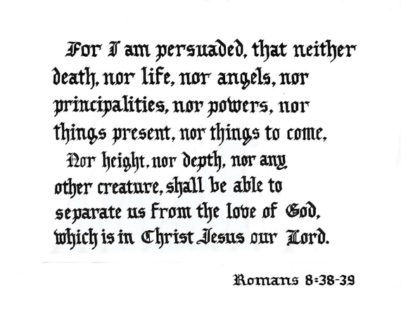 Romans 8:38-39 of the Holy Bible (king James Version/kjv), Art Print of  Hand-lettered Calligraphy Suitable for Framing - Etsy