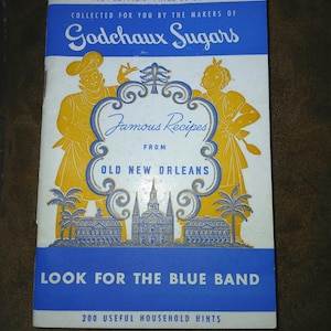 1954 Edition Godchaux Sugars Famous Recipes from New Orleans with 200 Useful Household Hints