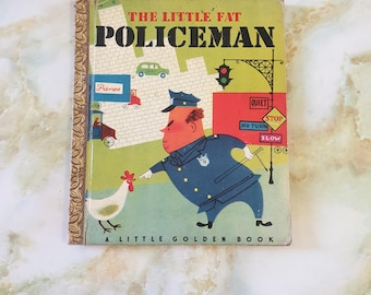 Children's Book 1950. Little Golden Book, The Little Fat Policeman. Hard cover.