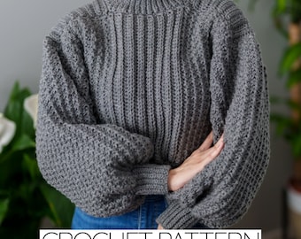 Crochet Sweater Pattern: Balloon Sleeve, Mock Neck, Trinity Stitch (PDF Download)