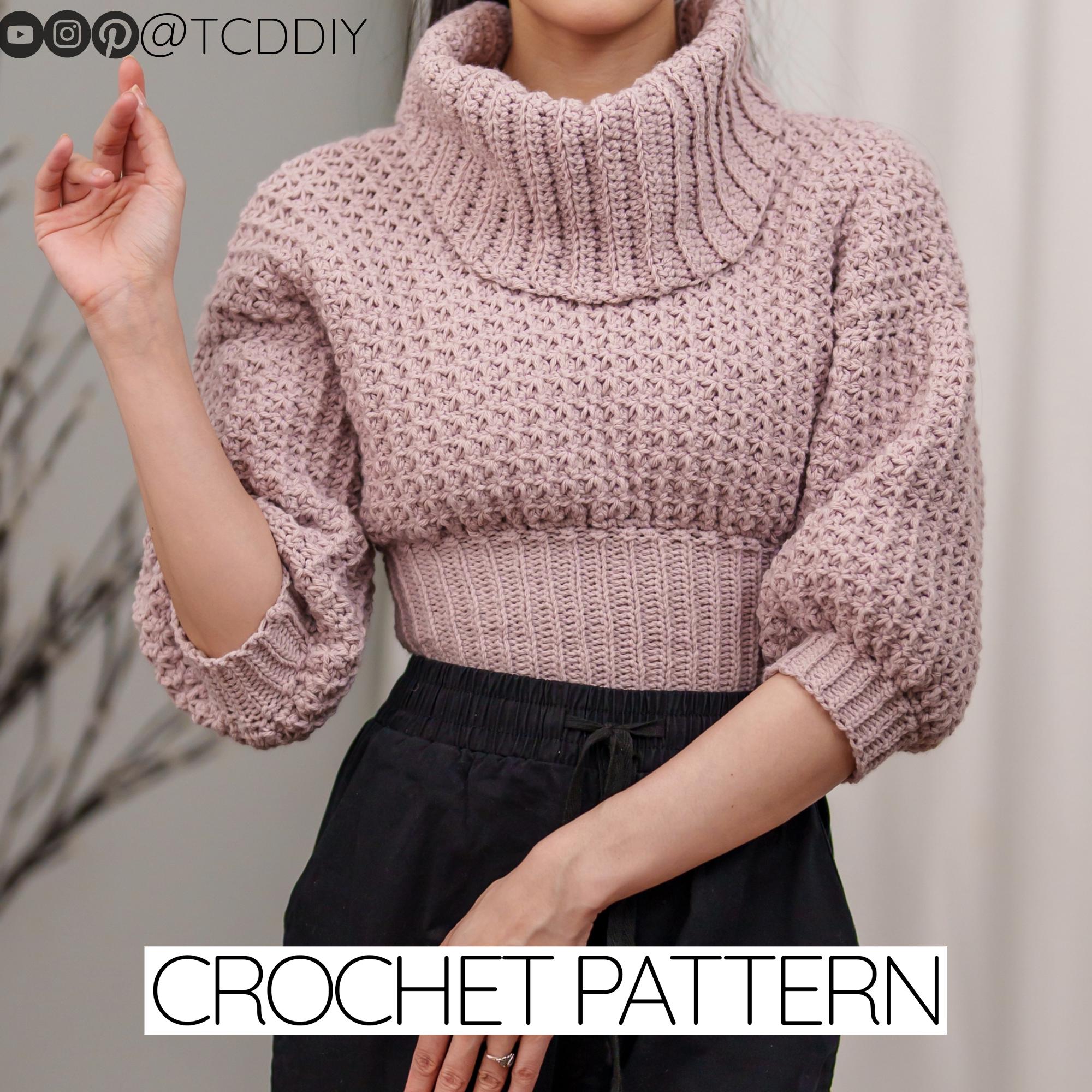 34 Crochet Jumpers with Cowl Necks, Raglans, and Crop Tops 3 Crochet Pattern Cowl Neck Sweater 3/4 Sleeve Turtleneck