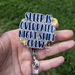 Night Shift Badge Reel, Funny Nurse Badge Reel, Glitter Badge Clip, Gift for Nurse, Nurse ID Holder, Sarcastic Badge Reel, Tech Badge Reel