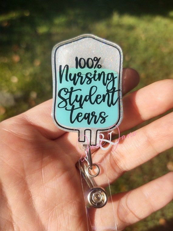 Nursing Student Tears Badge Reel, IV bag Retractable Badge Reel, Funny Name  Tag Holder, Gift for Student Nurse, Nurse ID tag holder