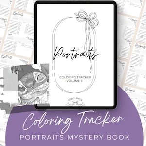 May include: A digital tablet displays a coloring tracker titled "Portraits" with a decorative bow. The text "Coloring Tracker - Volume 1" is also visible. The image includes a partially visible grayscale coloring page and several pages with checklists.
