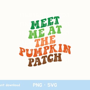 Könnte beinhalten: Ein farbenfrohes Grafikdesign mit dem Text "Meet me at the pumpkin patch" in einer Schriftart im Retro-Stil.