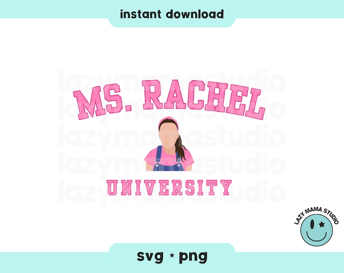 Instant Download · Ms. Rachel, Ms. Rachel University Svg File, Songs ...