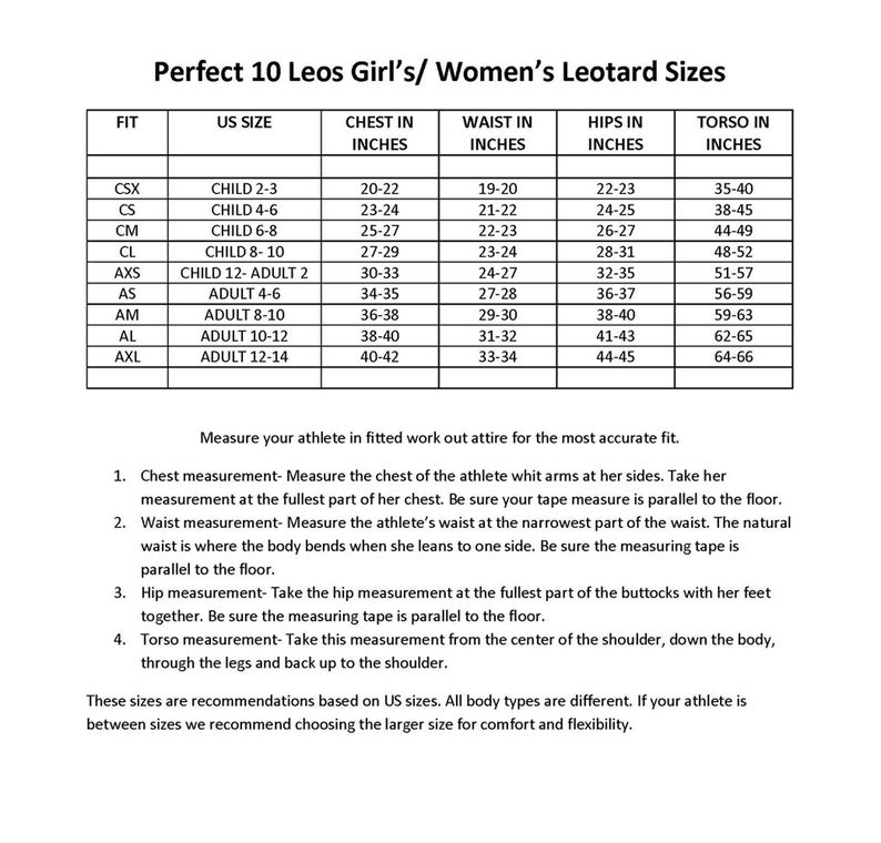 May include: A chart showing size recommendations for leotards in US sizes. The chart includes measurements for chest, waist, hips, and torso in inches. The chart is labeled with fit, US size, chest in inches, waist in inches, hips in inches, and torso in inches.