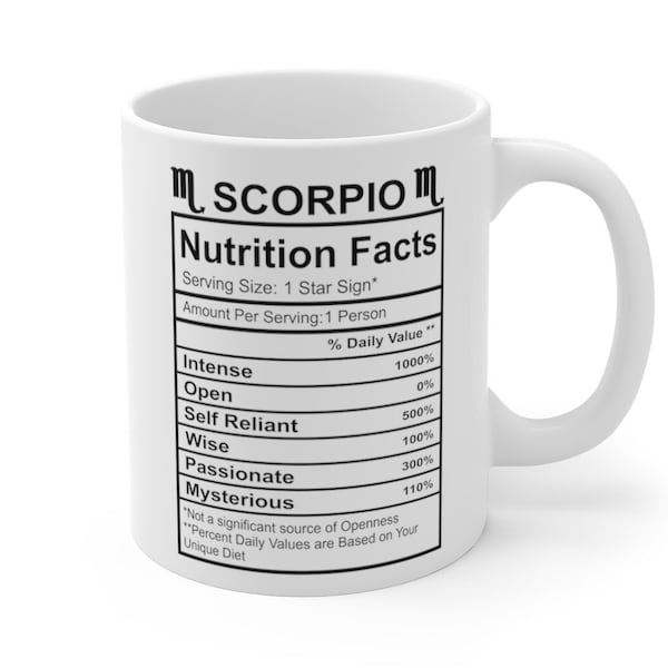 Scorpio Mug, Funny Nutritional Facts Coffee Mug, Zodiac Signs Print Tea Cup, Gift For Scorpions, Funny Saying Mug, Special Birthday Gift