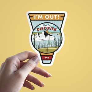 I'm Out、大きなステッカー、アドベンチャー ラージ ステッカー、Time For Discover サイン デカール、観光ラップトップ ステッカー、アウトドア ライフ ギフト、キャンプ旅行ステッカー