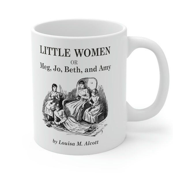 Little Women Coffee Mug, Book Inspired Tea Cup, Literary Mug, Louisa Alcott Fan Gift, Bookish Mug, Reading Lover Gift, Book Cover Print