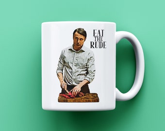 Eat The Rude Mug, Hannibal Lecter Fan Gift, Mad Mikkelsen, Silence of the Lambs Mug, Kiss The Cook, Eat Guest, Eat Rich, TV Series Inspired